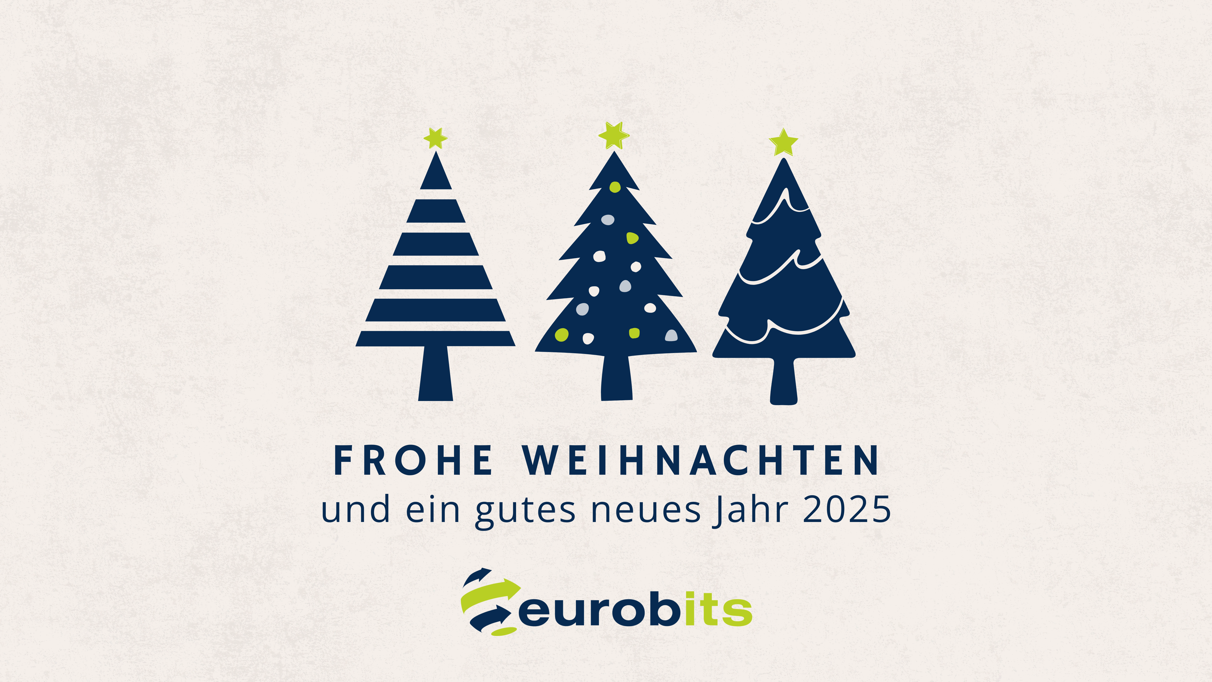 <b>eurobits wünscht Ihnen ein frohes Weihnachtsfest <br> und ein erfolgreiches neues Jahr 2025!</b>